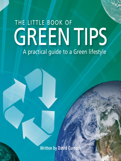 Title details for The Little Book of Green Tips by David Curnock - Available
